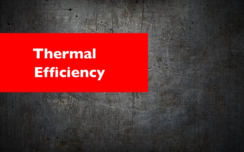 Thermal efficiency