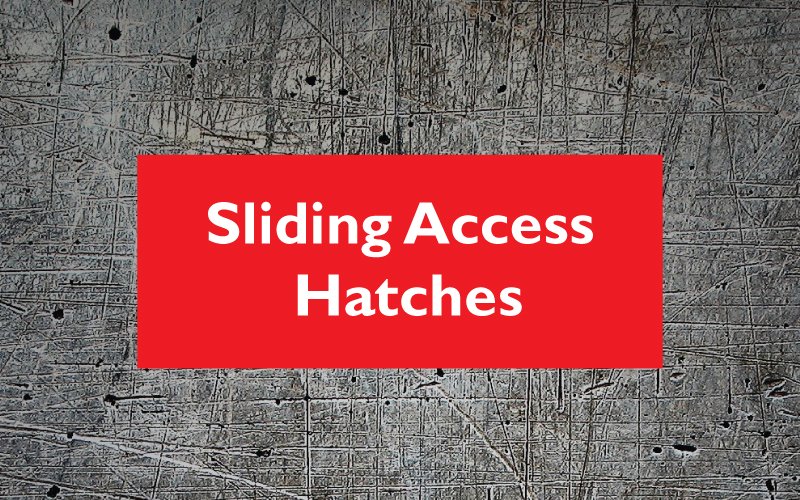 Sliding access hatch Sliding access hatch