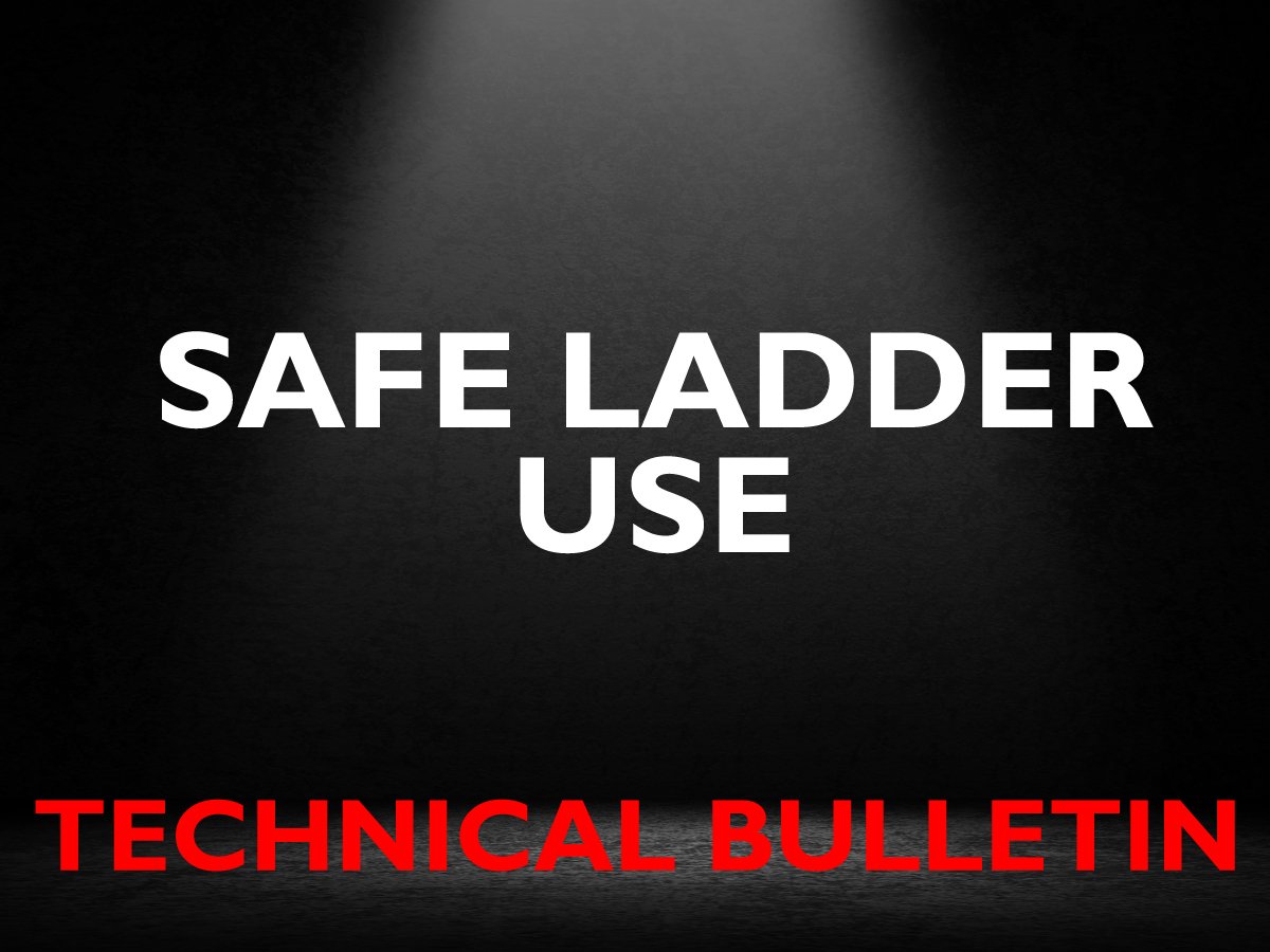 Ladder Use Technical Bulletin